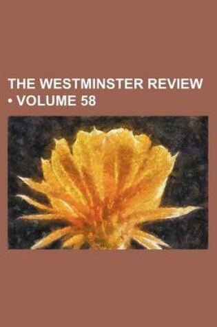 Cover of The Westminster Review (Volume 58)