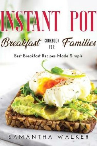 Cover of Instant Pot Breakfast Cookbook for Families