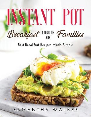 Cover of Instant Pot Breakfast Cookbook for Families