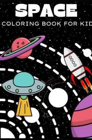 Cover of Space Coloring Book for Kids