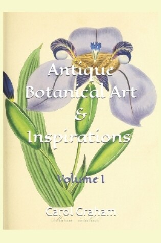 Cover of Antique Botanical Art & Inspirations