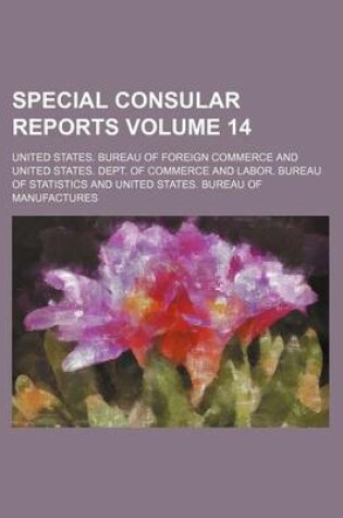 Cover of Special Consular Reports Volume 14