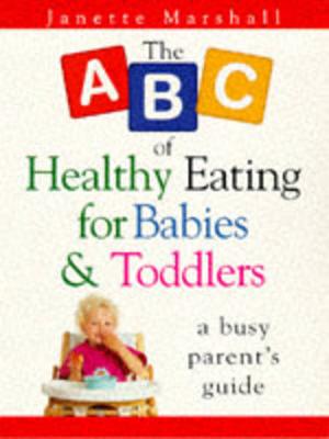 Book cover for ABC Healthy Eating For Babies & Toddlers