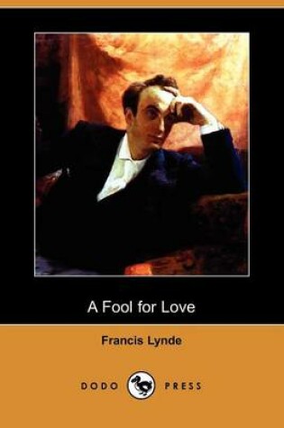 Cover of A Fool for Love (Dodo Press)