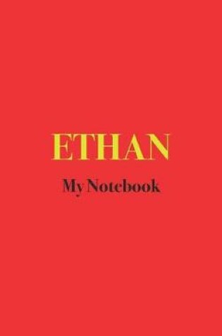 Cover of ETHAN My Notebook