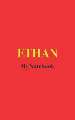 Book cover for ETHAN My Notebook