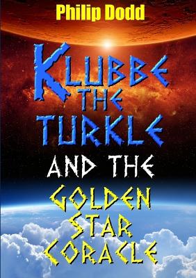 Book cover for Klubbe the Turkle and the Golden Star Coracle