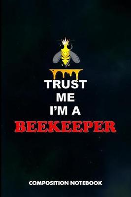 Book cover for Trust Me I Am a Beekeeper