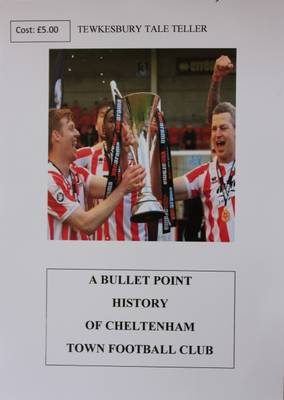 Book cover for A Bullet Point History of Cheltenham Town Football Club