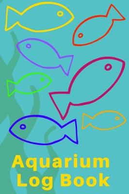 Book cover for Aquarium Log Book