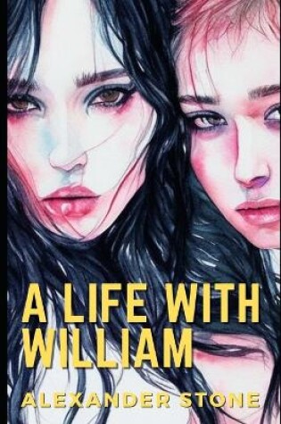 Cover of A Life With William