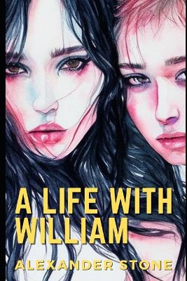 Book cover for A Life With William