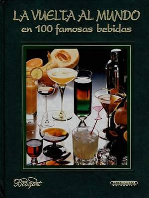 Book cover for La Vuelta al Mundo en 100 Famosas Bebidas