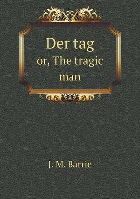 Book cover for Der tag or, The tragic man