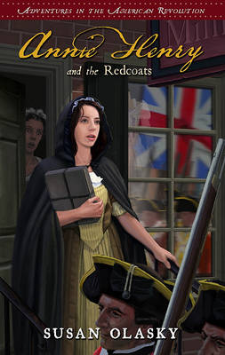 Book cover for Annie Henry and the Redcoats: Book 4