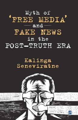 Book cover for Myth of 'Free Media' and Fake News in the Post-Truth Era