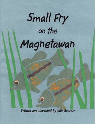 Cover of Small Fry on the Magnetawan