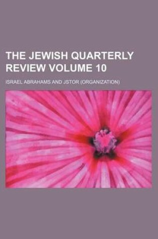 Cover of The Jewish Quarterly Review Volume 10