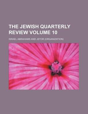 Book cover for The Jewish Quarterly Review Volume 10