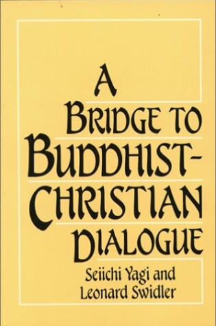 Cover of Bridge to Buddhist-Christian Dialogue