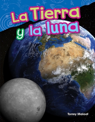 Book cover for La Tierra y la luna (Earth and Moon)
