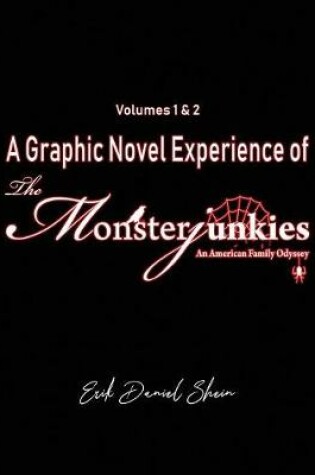 Cover of A Graphic Novel Experience of The Monsterjunkies