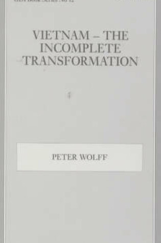 Cover of Vietnam - the Incomplete Transformation