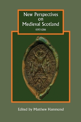 Book cover for New Perspectives on Medieval Scotland, 1093-1286