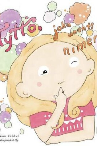 Cover of Tyttö, joka unohti nimensä TELLERVO