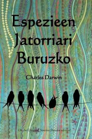 Cover of Espezieen Jatorriari Buruzko