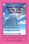 Book cover for Favor of God in My Life Ain't Fair