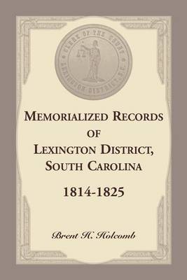 Book cover for Memorialized Records of Lexington District, South Carolina, 1814-1825