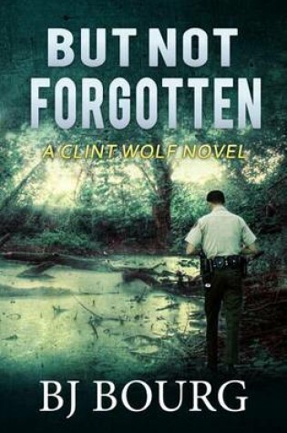 Cover of But Not Forgotten