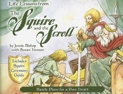 Book cover for Life Lessons from the Squire and the Scroll