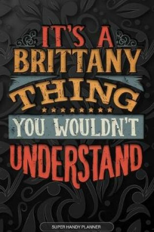Cover of It's A Brittany Thing You Wouldn't Understand