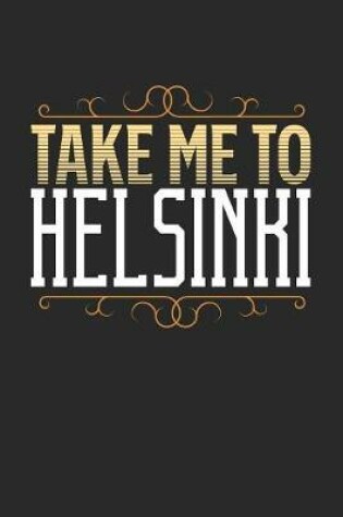 Cover of Take Me To Helsinki