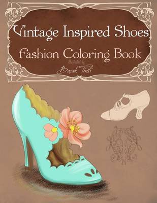 Book cover for Vintage Inspired Shoes Fashion Coloring Book