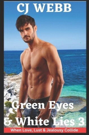 Cover of Green Eyes & White Lies - Series 3