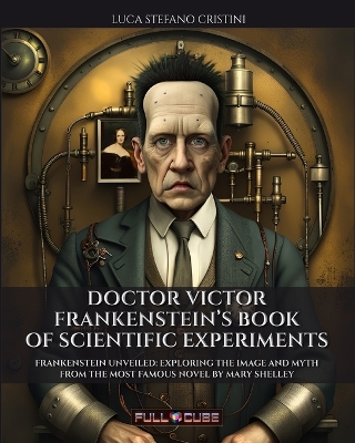 Book cover for Doctor Victor Frankestein's book of Scientific Experiments
