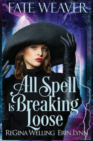 Cover of All Spell is Breaking Loose