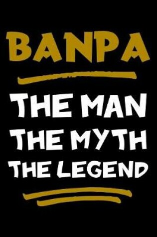 Cover of Banpa The Man The Myth The Legend