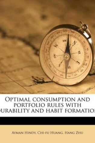 Cover of Optimal Consumption and Portfolio Rules with Durability and Habit Formation