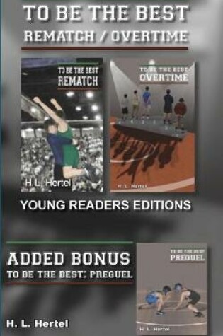 Cover of Rematch and Overtime - To Be the Best - Young Readers Edition