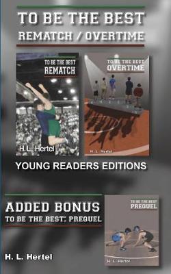 Cover of Rematch and Overtime - To Be the Best - Young Readers Edition