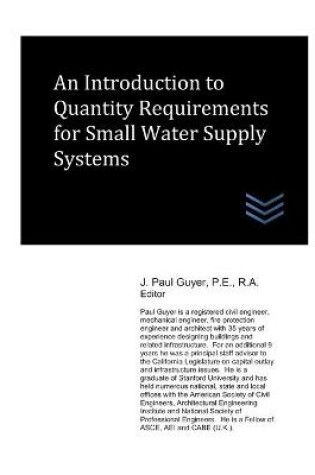 Cover of An Introduction to Quantity Requirements for Small Water Supply Systems