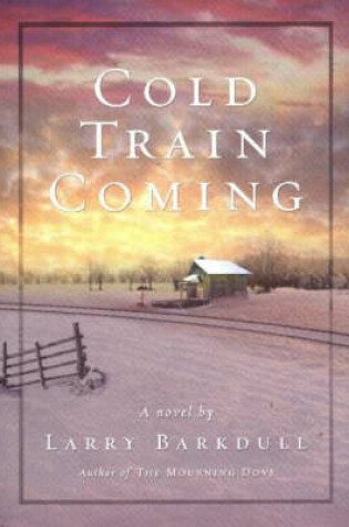 Cover of Cold Train Coming