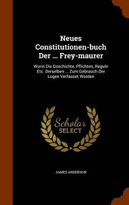 Book cover for Neues Constitutionen-Buch Der ... Frey-Maurer