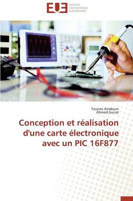 Book cover for Conception Et R alisation d'Une Carte  lectronique Avec Un PIC 16f877