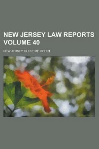 Cover of New Jersey Law Reports Volume 40