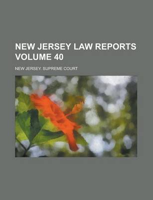 Book cover for New Jersey Law Reports Volume 40